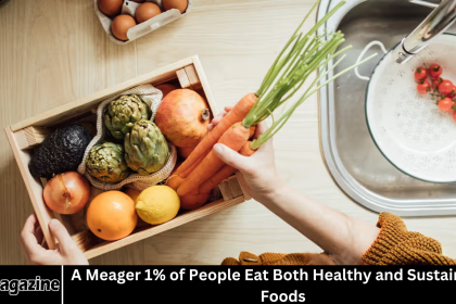 A Meager 1% of People Eat Both Healthy and Sustainable Foods