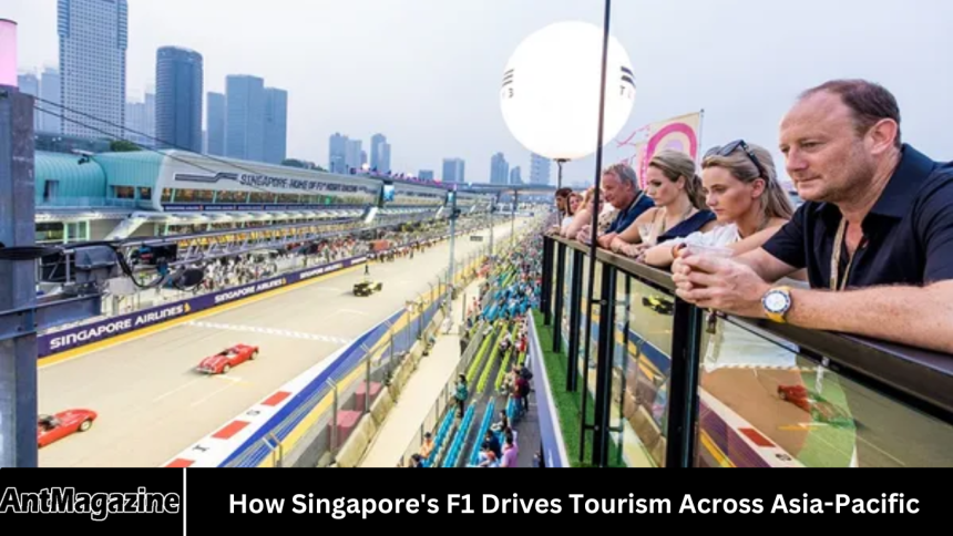 How Singapore’s F1 Drives Tourism Across Asia-Pacific